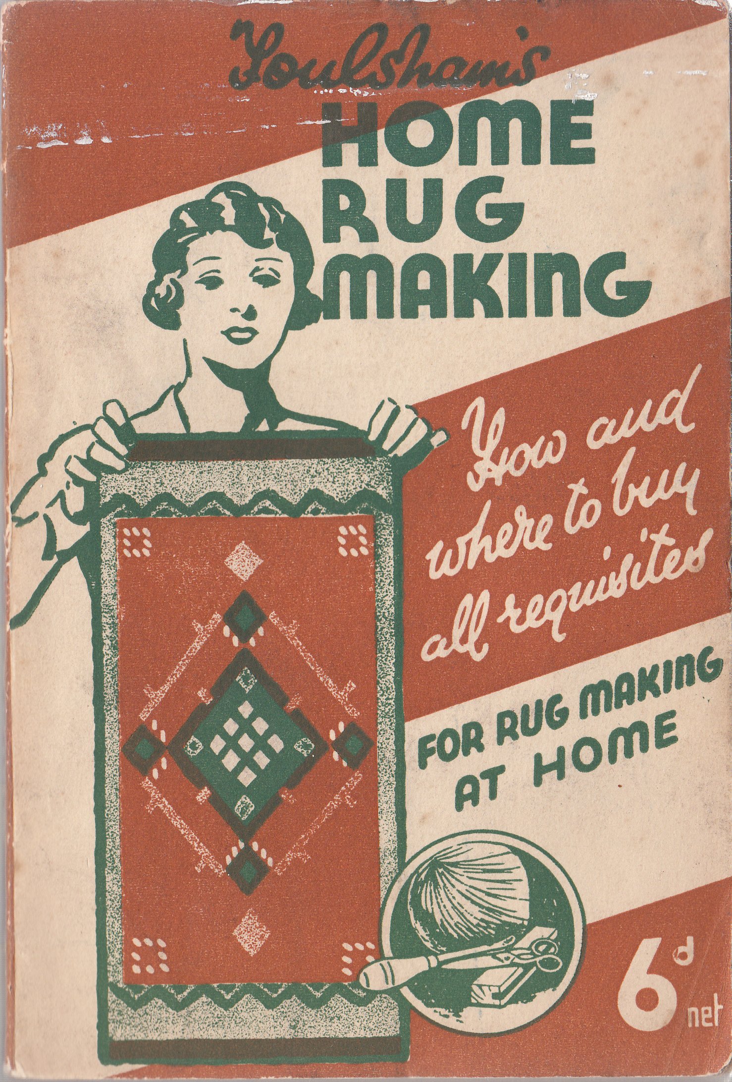 RUGS - HOME RUG MAKING By Mary Graham (c.1930)